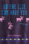 No One Else Can Have You - 9780062211200 by Kathleen Hale, 9780062211200