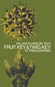 Fruit Key and Twig Key to Trees and Shrubs by William M. Harlow, 9780486205113