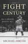 The Fight of the Century (Ali vs. Frazier March 8, 1971) by Michael Arkush, 9780470056424