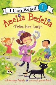 Amelia Bedelia Tries Her Luck by Herman Parish, Lynne Avril, 9780062221278