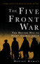 The Five Front War (The Better Way to Fight Global Jihad) by Daniel Byman, 9780471788348