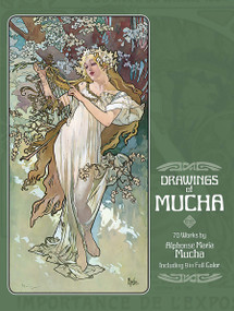 Drawings of Mucha by Alphonse Mucha, 9780486236728