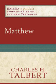 Matthew - 9780801031922 by Charles H. Talbert, Mikeal C. Parsons, Charles Talbert