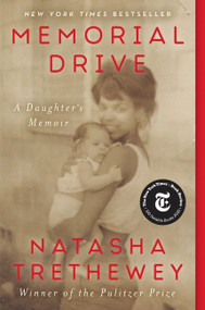 Memorial Drive (A Daughter's Memoir) - 9780062248589 by Natasha Trethewey, 9780062248589