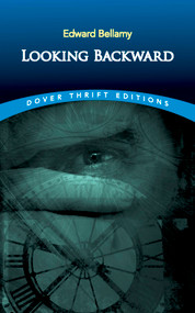 Looking Backward by Edward Bellamy, 9780486290386