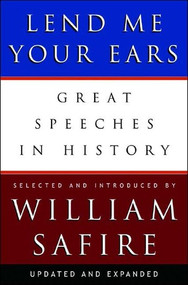 Lend Me Your Ears (Great Speeches in History) by William Safire, 9780393059311