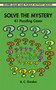 Solve the Mystery (41 Puzzling Cases) by A. C. Gordon, 9780486296623