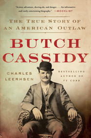 Butch Cassidy (The True Story of an American Outlaw) - 9781501117497 by Charles Leerhsen, 9781501117497