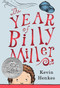 The Year of Billy Miller (A Newbery Honor Award Winner) by Kevin Henkes, Kevin Henkes, 9780062268129