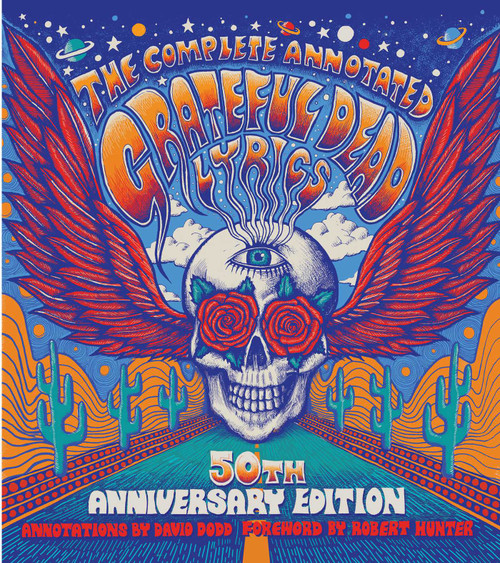 The Complete Annotated Grateful Dead Lyrics by David G. Dodd, 9781501123320
