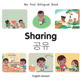 My First Bilingual Book-Sharing (English-Korean) by Manuela Gutierrez Montoya, Patricia Billings, 9781785089176