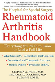 The Hospital for Special Surgery Rheumatoid Arthritis Handbook (Everything You Need to Know) - 9781630262105 by Stephen A. Paget, Michael D. Lockshin, Suzanne Loebl, 9781630262105
