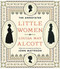 The Annotated Little Women by Louisa May Alcott, John Matteson, 9780393072198