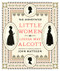 The Annotated Little Women by Louisa May Alcott, John Matteson, 9780393072198