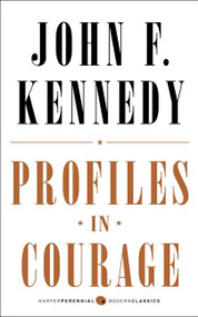 Profiles in Courage (Deluxe Modern Classic) by John F. Kennedy, 9780062278791