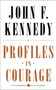 Profiles in Courage (Deluxe Modern Classic) by John F. Kennedy, 9780062278791