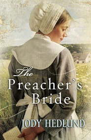 The Preacher's Bride by Jody Hedlund, 9780764208324