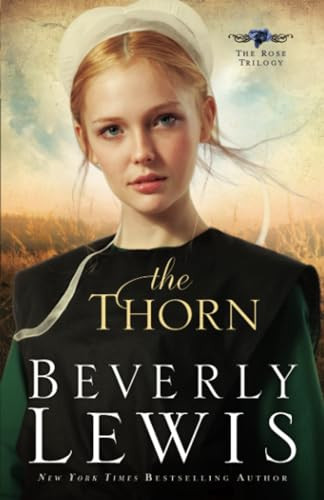 The Thorn by Beverly Lewis, 9780764205743