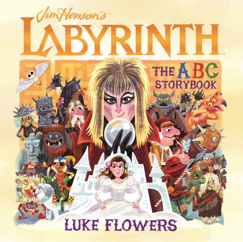 Labyrinth: The ABC Storybook by Luke Flowers, 9781250268204