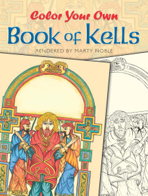 Color Your Own Book of Kells by Marty Noble, 9780486418650