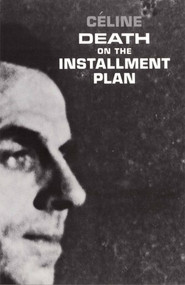 Death on the Installment Plan by Louis-Ferdinand Céline, Ralph Manheim, Ralph Manheim, 9780811200172