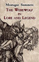 The Werewolf in Lore and Legend by Montague Summers, 9780486430904
