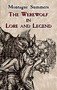 The Werewolf in Lore and Legend by Montague Summers, 9780486430904