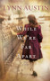 While We're Far Apart by Lynn Austin, 9780764204975