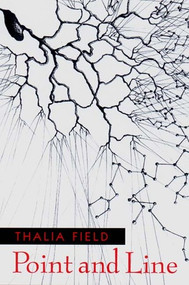 Point and Line by Thalia Field, 9780811214421
