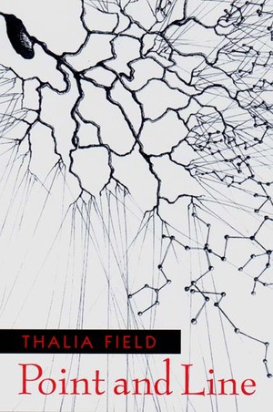 Point and Line by Thalia Field, 9780811214421