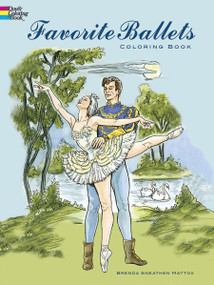 Favorite Ballets Coloring Book by Brenda Sneathen Mattox, 9780486436463