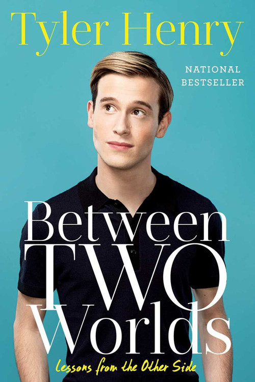 Between Two Worlds (Lessons from the Other Side) by Tyler Henry, 9781501152634