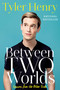 Between Two Worlds (Lessons from the Other Side) by Tyler Henry, 9781501152634