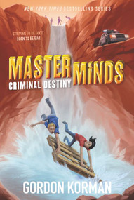 Masterminds: Criminal Destiny - 9780062300034 by Gordon Korman, 9780062300034