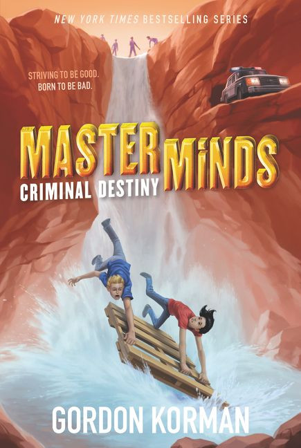 Masterminds: Criminal Destiny - 9780062300034 by Gordon Korman, 9780062300034