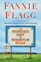 The Wonder Boy of Whistle Stop (A Novel) by Fannie Flagg, 9780593295199