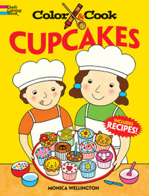 Color & Cook CUPCAKES by Monica Wellington, 9780486471136