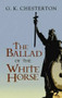 The Ballad of the White Horse by G. K. Chesterton, 9780486475639