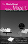 The Mostly Mozart Guide to Mozart by Carl Vigeland, 9781684427031