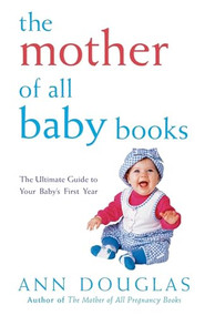The Mother of All Baby Books by Ann Douglas, 9780764566165