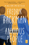 Anxious People (A Novel) - 9781501160844 by Fredrik Backman, 9781501160844
