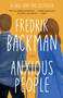 Anxious People (A Novel) - 9781501160844 by Fredrik Backman, 9781501160844
