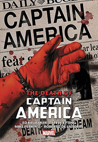 Captain America: The Death Of Captain America Omnibus by Ed Brubaker, Steven Epting, Mike Perkins, Butch Guice, Roberto de la Torre, 9781302929619