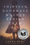 Thirteen Doorways, Wolves Behind Them All - 9780062317650 by Laura Ruby, 9780062317650