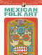 Creative Haven Mexican Folk Art Coloring Book by Marty Noble, 9780486494517