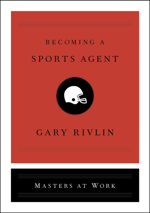 Becoming a Sports Agent by Gary Rivlin, 9781501167973