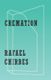 Cremation by Rafael Chirbes, Valerie Miles, 9780811224307