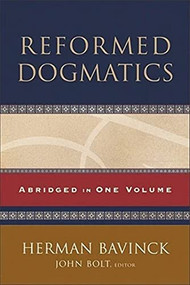 Reformed Dogmatics (Abridged in One Volume) by John Bolt, Herman Bavinck, 9780801036484