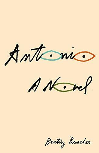 Antonio by Beatriz Bracher, Adam Morris, 9780811227384