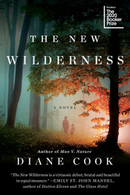The New Wilderness (A Novel) by Diane Cook, 9780062333148